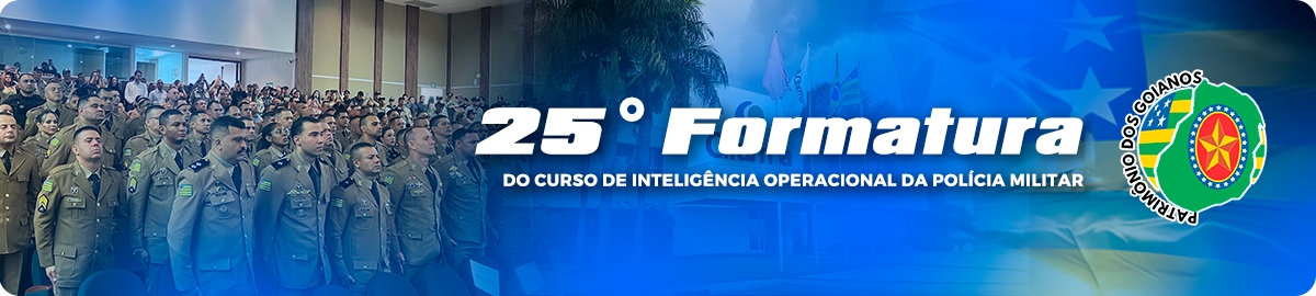 25ª Formatura do Curso de Inteligência da Polícia Militar de Goiás